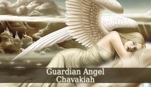 guardian angel chavakiah