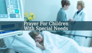Prayer For Children With Special Needs